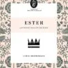 Ester - Estudios bíblicos Florecer