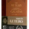 Libro Las 95 Tesis Comentario Epístola De Gálatas
